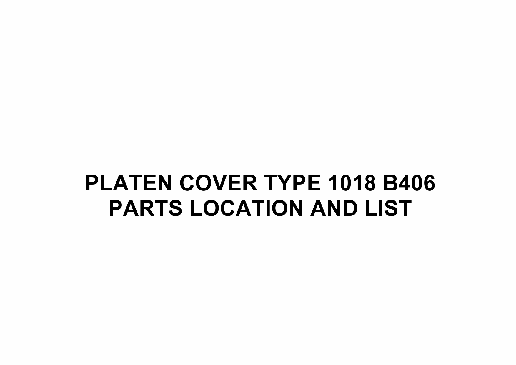 RICOH Options B406 PLATEN-COVER-TYPE Parts Catalog PDF download-1